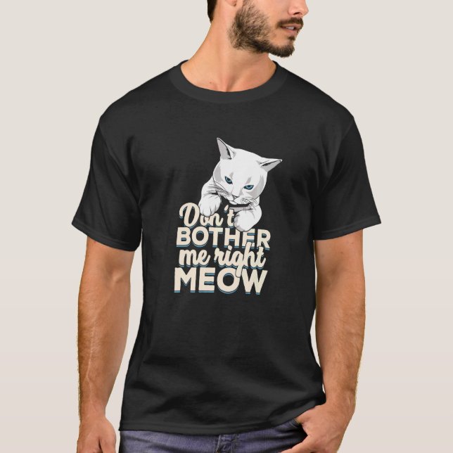 Ge mig inte Höger för en katt T Shirt (Framsida)