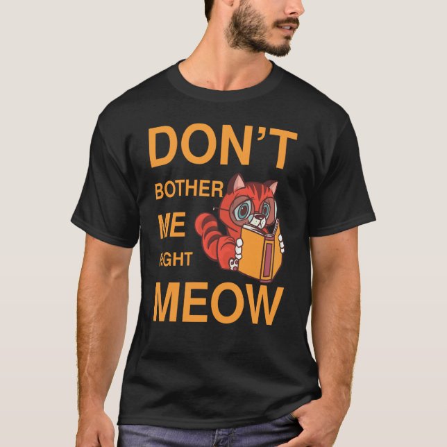 Ge mig inte Höger Meow cat bok T Shirt (Framsida)