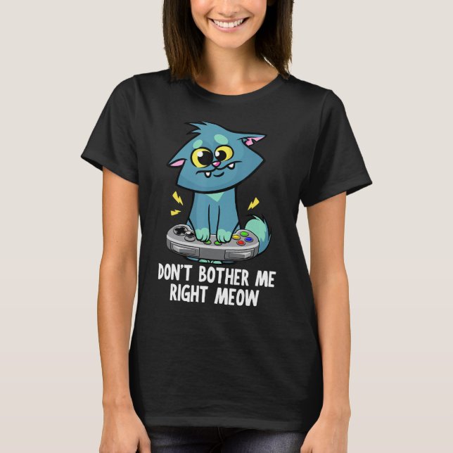 Ge mig inte Höger Meow, Lustigt videospel och T Shirt (Framsida)