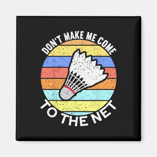 Ge mig inte Kom till nätfonen Badminton 2 Magnet (Framsidan)