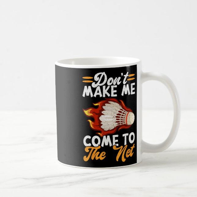 Ge mig inte Kom till nätslussen Badminton 1 Kaffemugg (Höger)