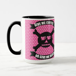 Ge Mig Kaffe Eller Ge Mig Döden Mugg