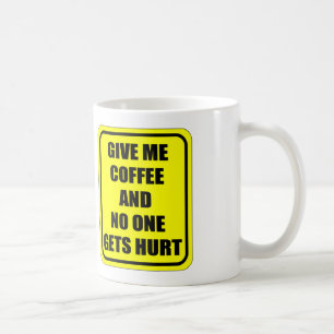 GE MIG KAFFE, OCH INGET FÅR MEN KAFFEMUGG