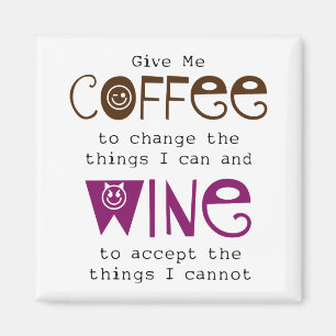 Ge mig kaffe- och vinmagneten magnet