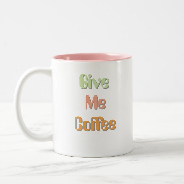 Ge mig kaffe Roligt citat kaffemug Två-Tonad Mugg (Vänster)