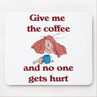 Ge mig kaffet, och inget får ont Mousepad Musmatta