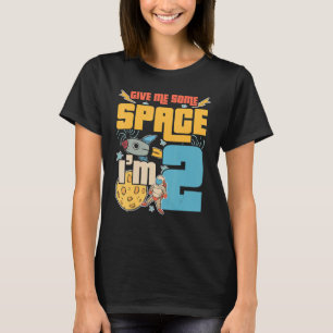 Ge mig lite utrymme jag är 2 Grattis på födelsedag T Shirt
