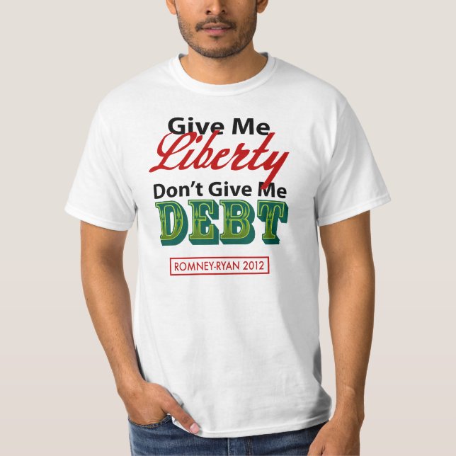 Ge mig skulden Romney-Ryan 2012 för frihet inte T Shirt (Framsida)