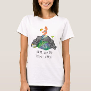 Ge mig tacos Berätta för mig vacker sjöjungfru mex T Shirt