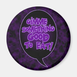 Ge något Bra till Eat magnet