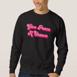 Ge Peace A Chance 2 Lång Ärmad Tröja