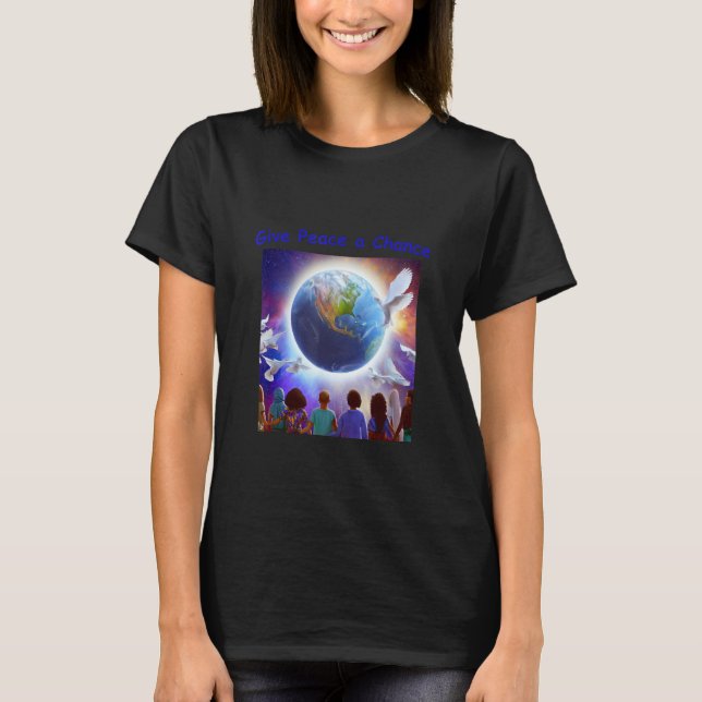 Ge Peace a Chance som firar enighet och harmoni T Shirt (Framsida)