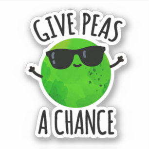 Ge Peas A Chance Positive Pea Pun Klistermärken