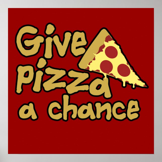 Ge Pizza a Chance Poster (Framsidan)