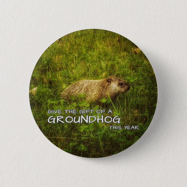 Ge presenten från en Groundhog i år Knapp (Framsida)