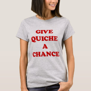 GE QUICHE A CHEF TEE SHIRT