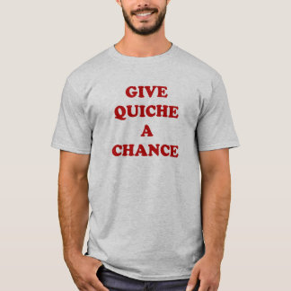 Ge quichen en riskera t-shirt