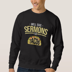 Ge Sermons for Tacos Jesus Pastor Christian Lång Ärmad Tröja