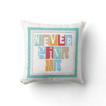 Ge sig aldrig upp: Inspirera ord kudde