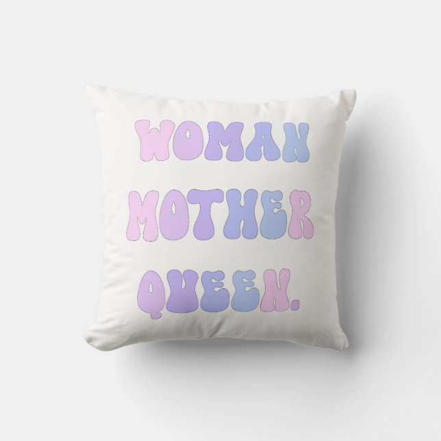 Ge Stil kraft med Woman, Mor, drottning. Kudde (Framsida)