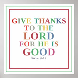 Ge tack åt Herren, ty han är god Psalm 107 1 Poster