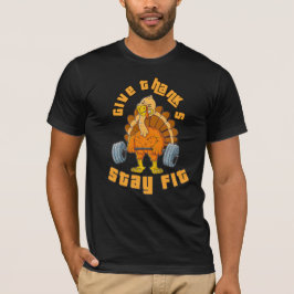 Ge tack, håll dig i form kalkon t shirt