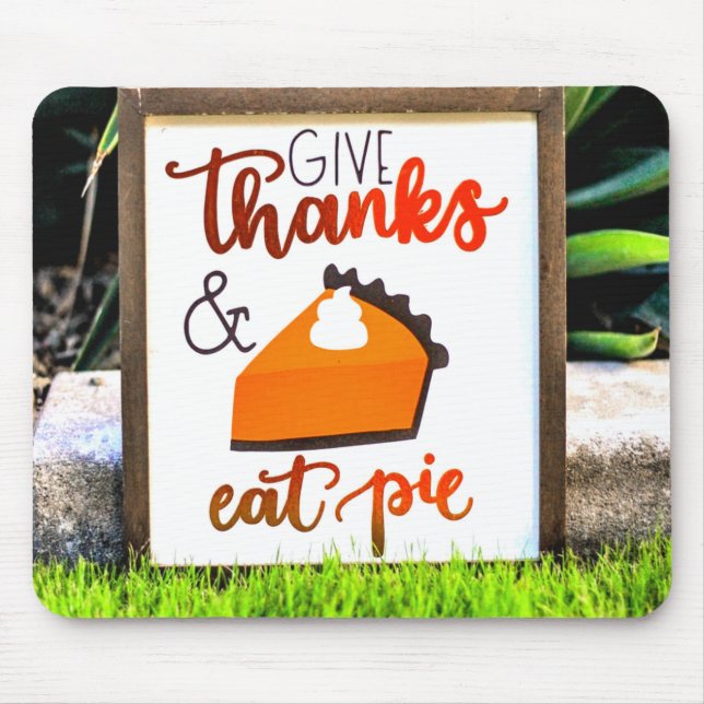 Ge tack och Eat paj Thanksgiving Musmatta (Framsidan)