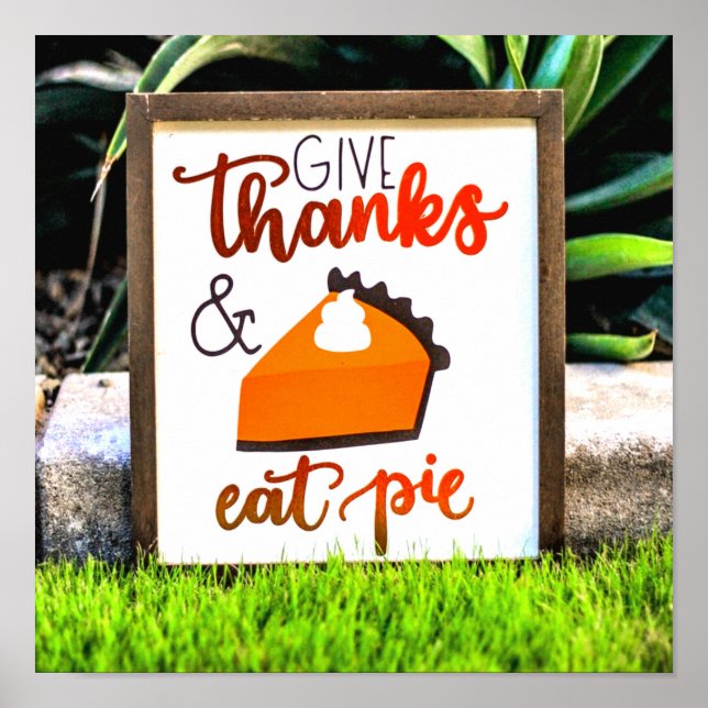 Ge tack och Eat paj Thanksgiving Poster (Framsidan)