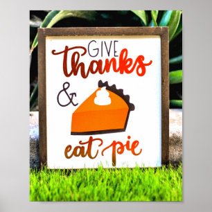 Ge tack och Eat paj Thanksgiving Poster