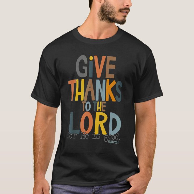 Ge tack till Lord Psalm 1071 Lycklig Turkietdagen T Shirt (Framsida)