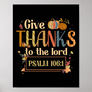 Ge tack till Lord Thanksgiving Bible Verse S Poster