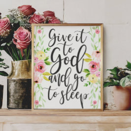Ge till Gud och gå till Sov - Blommigt Skriv ut Poster