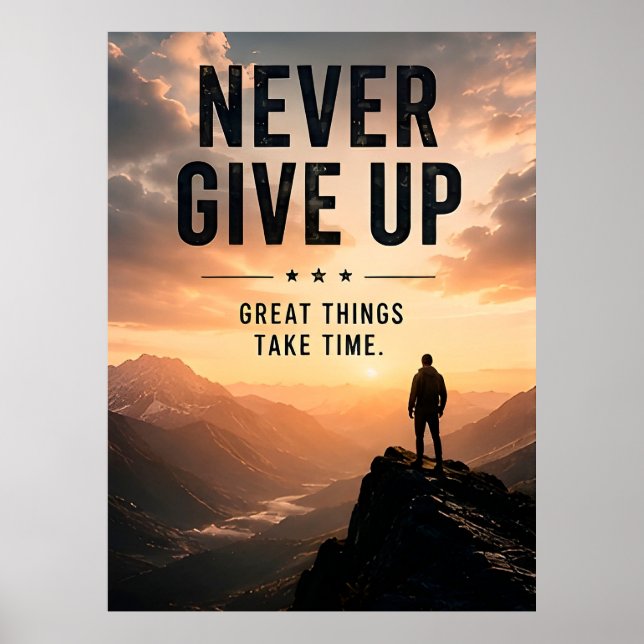 🌄 Ge Up Inte Stora Saker Tar Tid Motivation Poster (Framsidan)