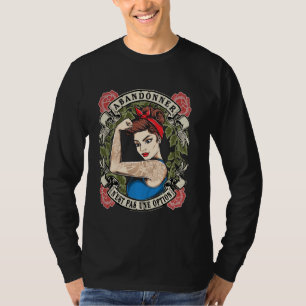 Ge upp är inte ett alternativ med stark kvinnlig k t shirt