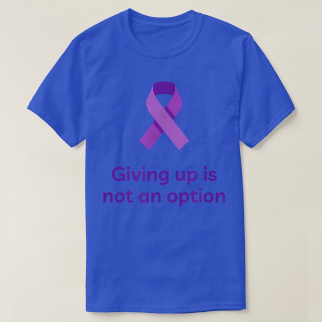 Ge upp är inte ett alternativ,Motivering, Breast-k T Shirt (Design framsida)