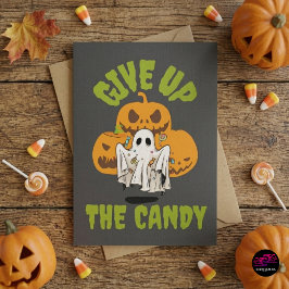 Ge upp godiset Halloween Hälsning Kort