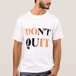Ge Upp Inte T Shirt