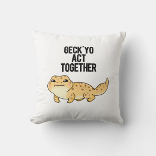 Geck Yo Act ToTillsammans Funny Gecko Pun Kudde