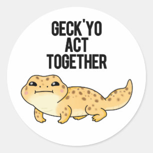 Geck Yo Act ToTillsammans Funny Gecko Pun Runt Klistermärke