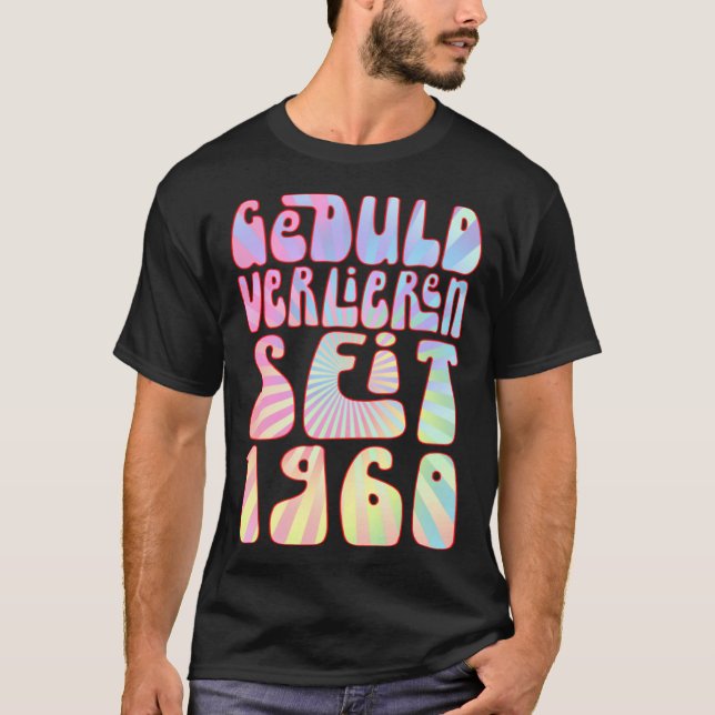 Geduld Verlieren Seit 1960 63 Jahre Alter Geburtst T Shirt (Framsida)