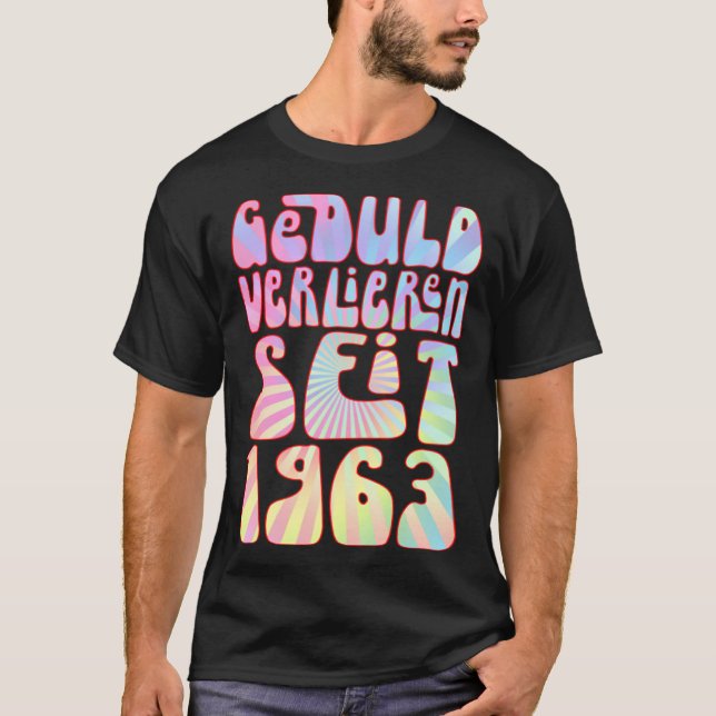Geduld Verlieren Seit 1963 Jahre Alter 60 Geburtst T Shirt (Framsida)