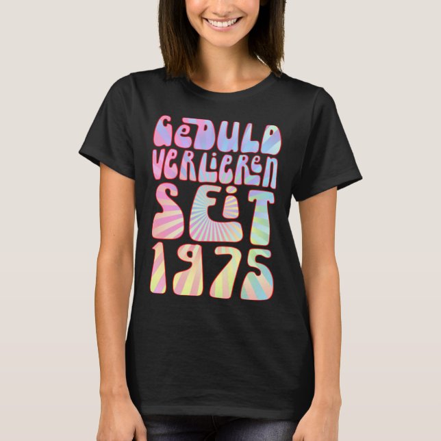 Geduld Verlieren Seit 1975 48 Jahre Alter Geburtst T Shirt (Framsida)