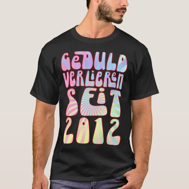 Geduld Verlieren Seit 2012 11 Jahre Alter Geburtst T Shirt (Framsida)