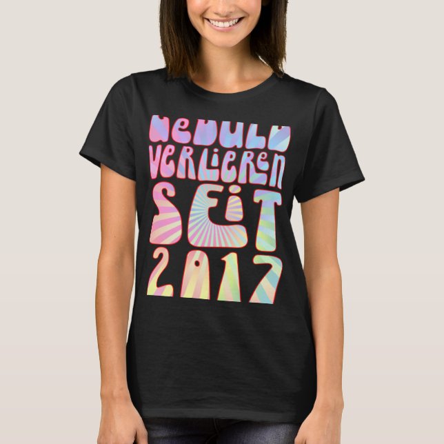 Geduld Verlieren Seit 2017 6 Jahre Alter Geburtsta T Shirt (Framsida)