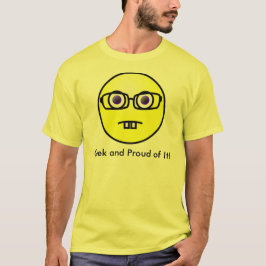 Geek and Proud of It Unisex Tee Shirt