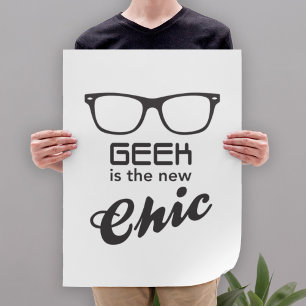 Geek är den nya Chicen Poster