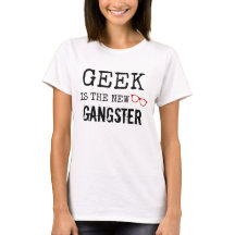 Geek är den nya Gangster Women's Tee