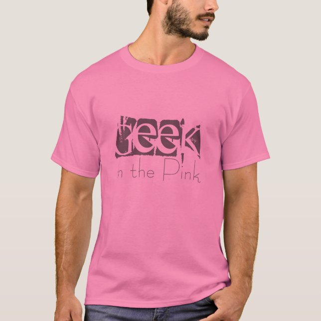 Geek i den rosa roliga rosa utslagsplatsskjortan t shirt (Framsida)