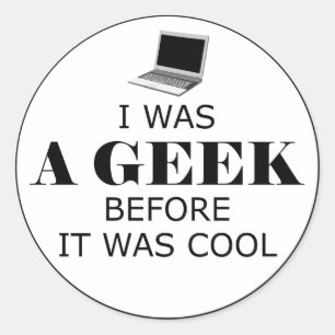 Geek innan det var Coola Stickers Runt Klistermärke