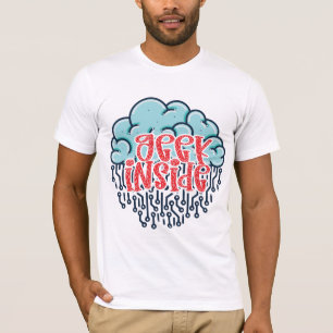 Geek Inside T Shirt